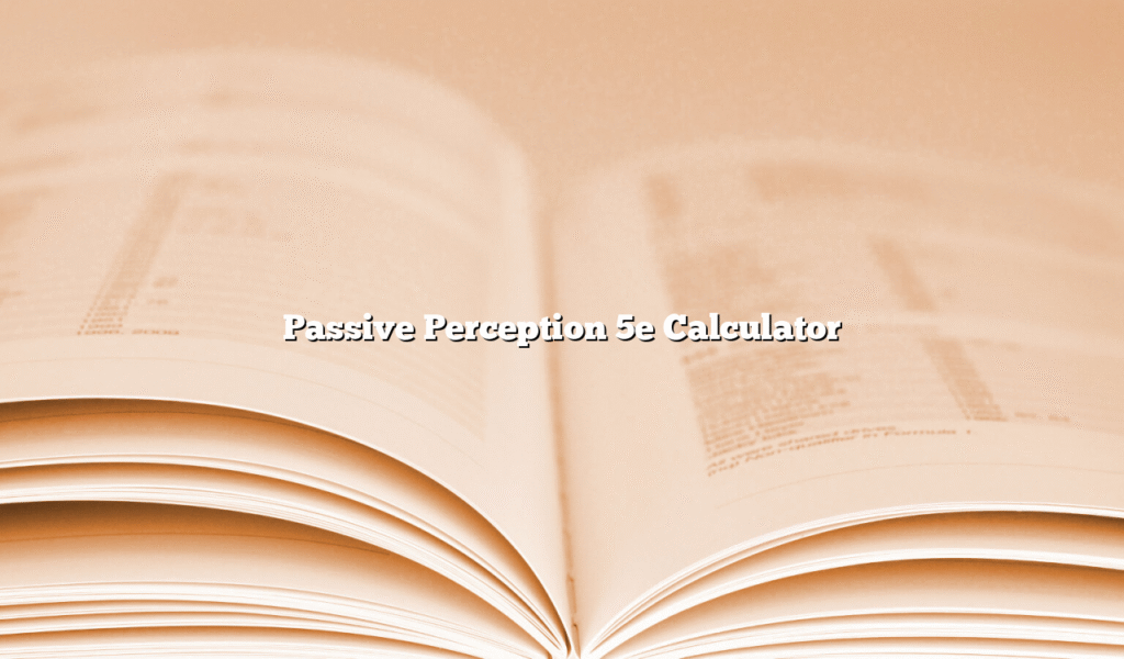 Passive Perception 5e Calculator